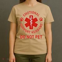 Emotional Support Husband Do Not Pet T-Shirt thumb 4