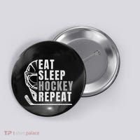 Eat Sleep Hockey Repeat Button thumb 0