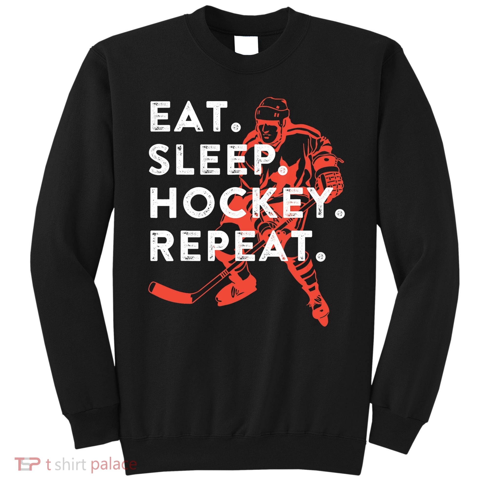 Eat Sleep Hockey Repeat Gift TShirt Sweatshirt