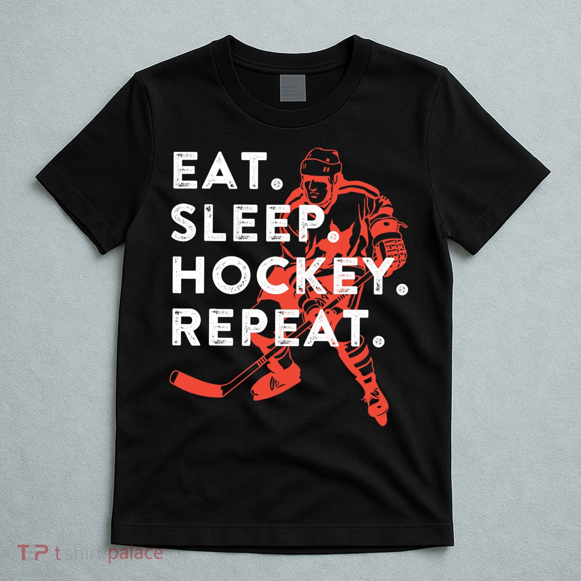 Eat Sleep Hockey Repeat Gift TShirt T-Shirt