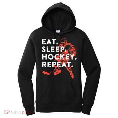 Eat Sleep Hockey Repeat Gift TShirt Women's Hoodie