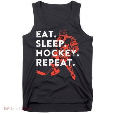 Eat Sleep Hockey Repeat Gift TShirt Tank Top