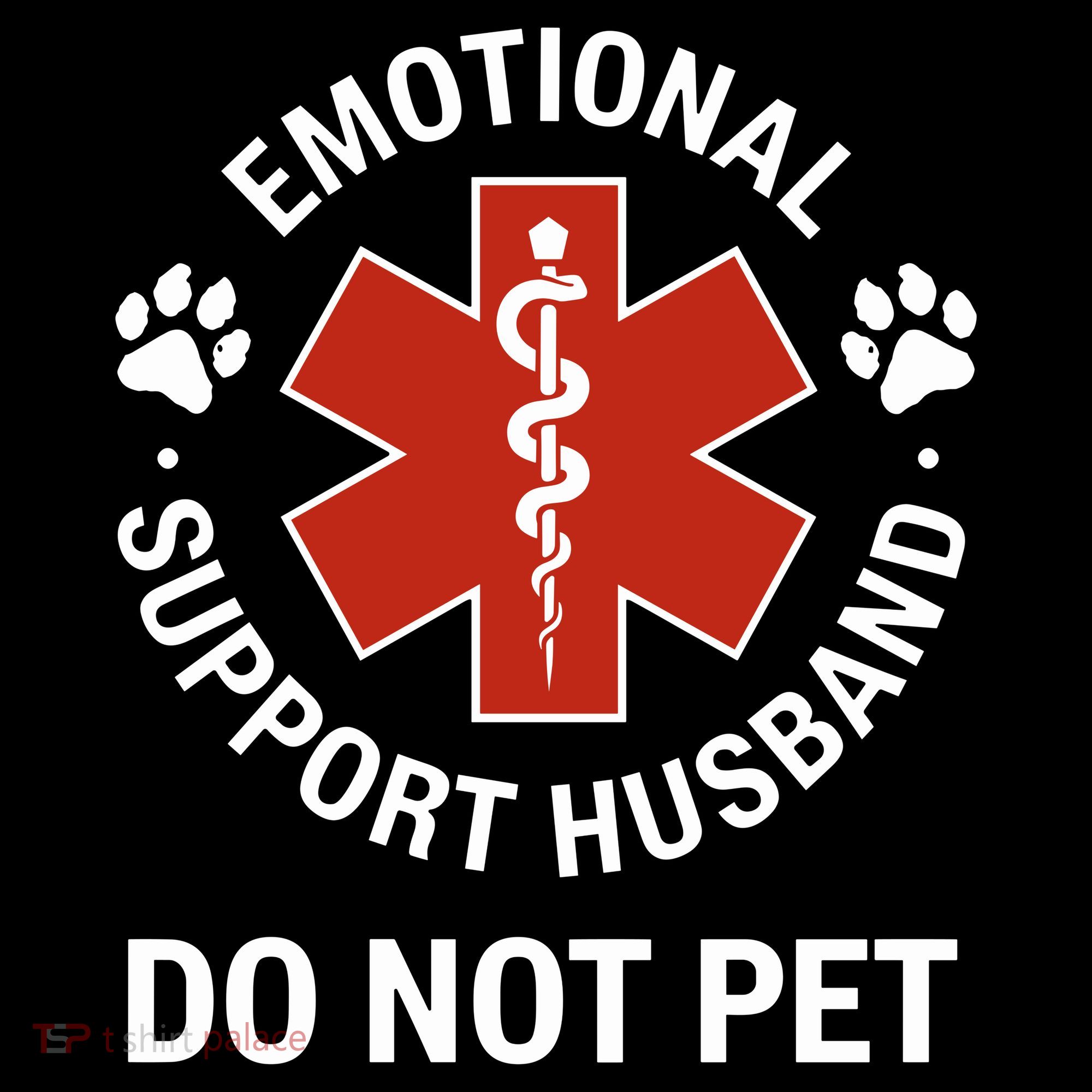 Emotional Support Husband Do Not Pet Button