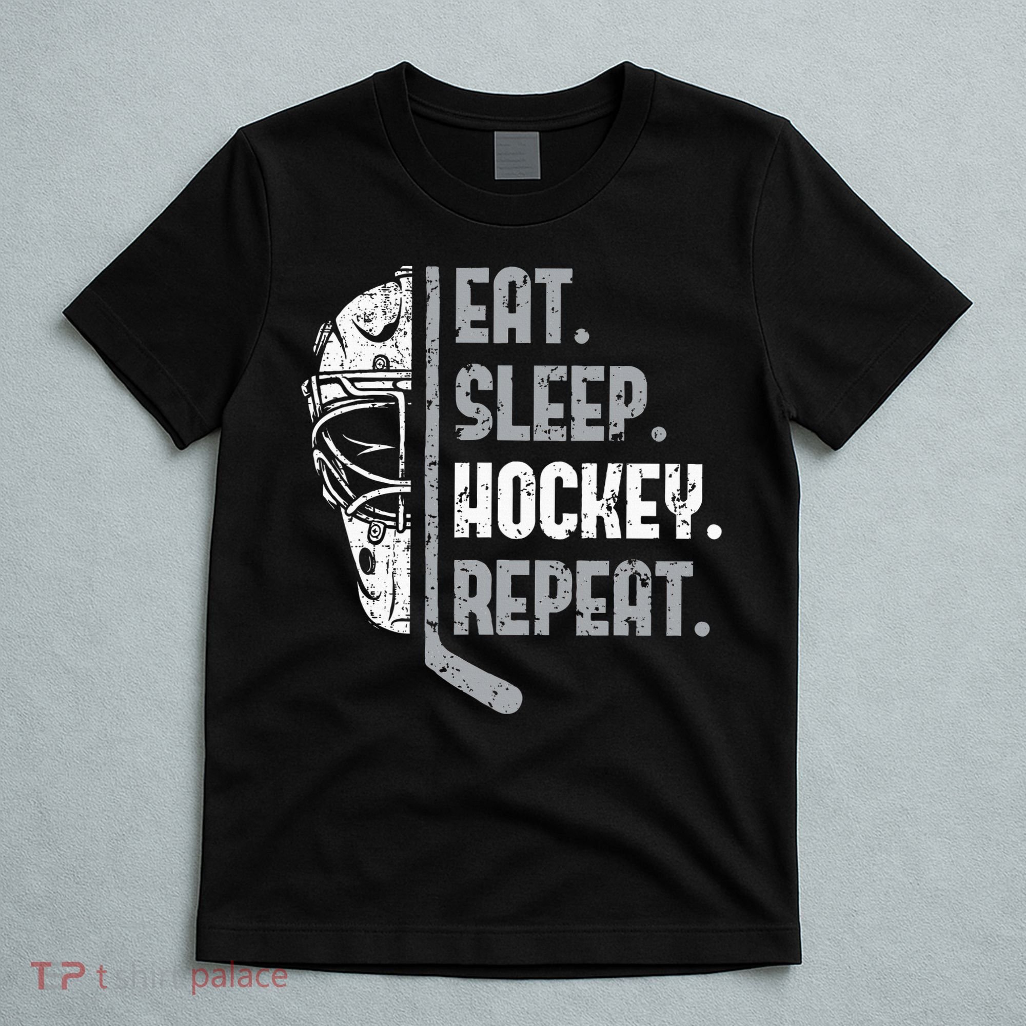 Eat Sleep Hockey Repeat Ice Hockey T-Shirt