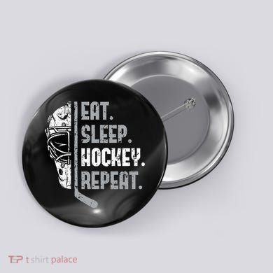 Eat Sleep Hockey Repeat Ice Hockey Button