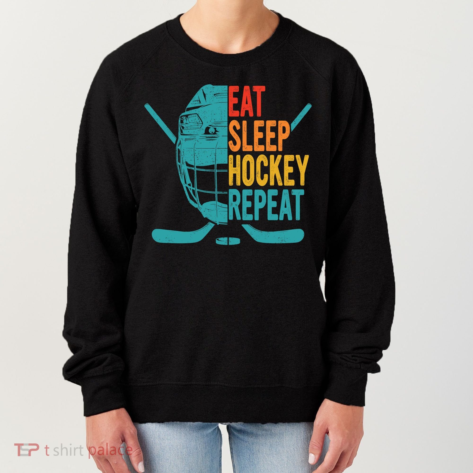 Eat Sleep Hockey Repeat Hockey Funny Ice Hockey Women's Sweatshirt