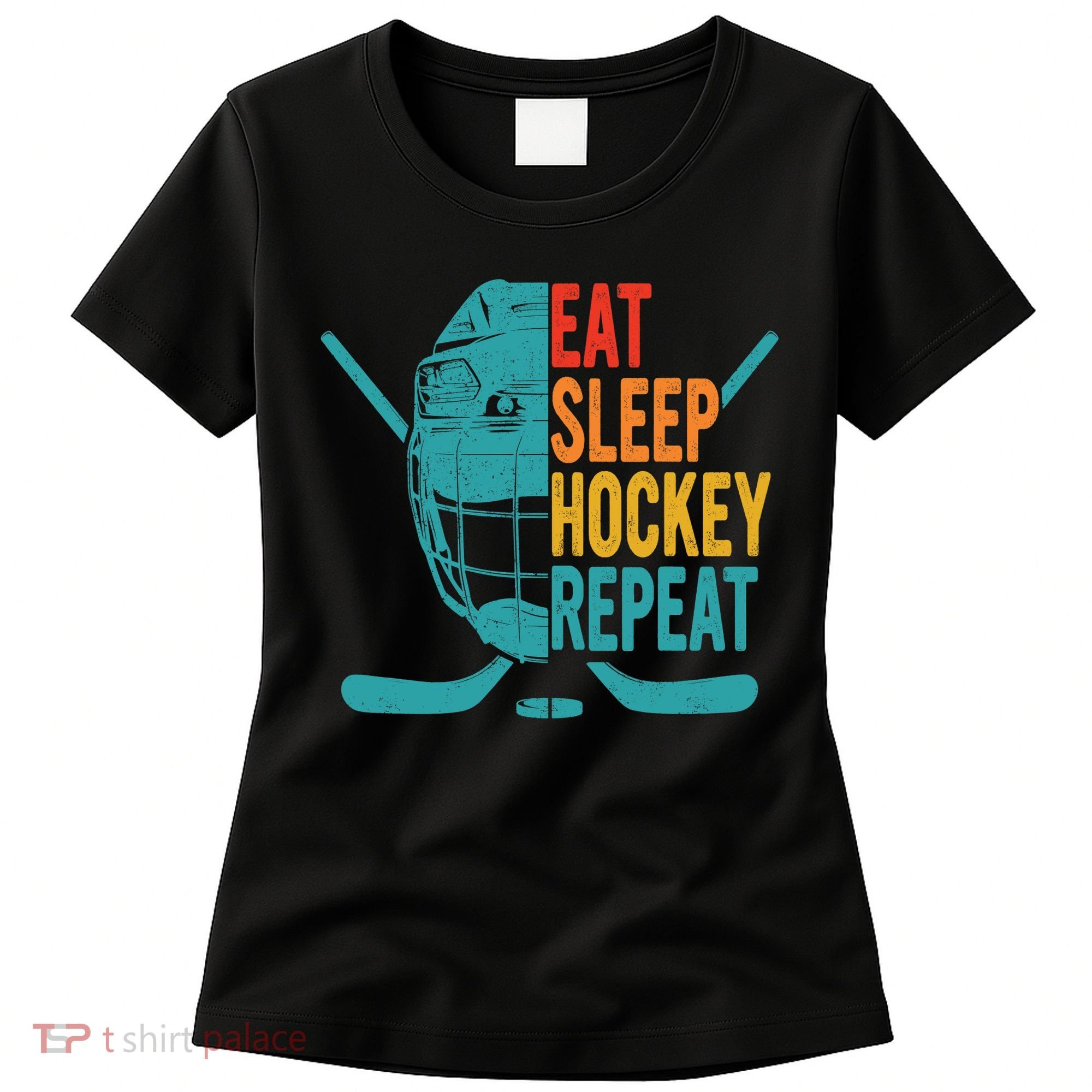 Eat Sleep Hockey Repeat Hockey Funny Ice Hockey Women's T-Shirt