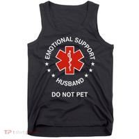 Emotional Support Husband Do Not Pet Funny Husband Dad Joke Tank Top thumb 0
