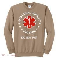 Emotional Support Husband Do Not Pet Funny Husband Dad Joke Sweatshirt thumb 0