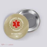 Emotional Support Husband Do Not Pet Funny Husband Dad Joke Button thumb 0