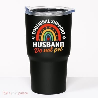 Emotional Support Husband Do Not Pet Tumbler