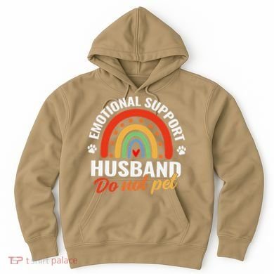 Emotional Support Husband Do Not Pet Hoodie