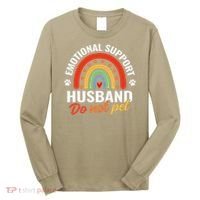 Emotional Support Husband Do Not Pet Long Sleeve Shirt thumb 0