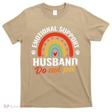 Emotional Support Husband Do Not Pet T-Shirt