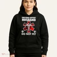 Emotional Support Husband Do Not Pet Hoodie thumb 5
