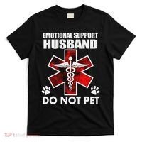 Emotional Support Husband Do Not Pet T-Shirt thumb 0