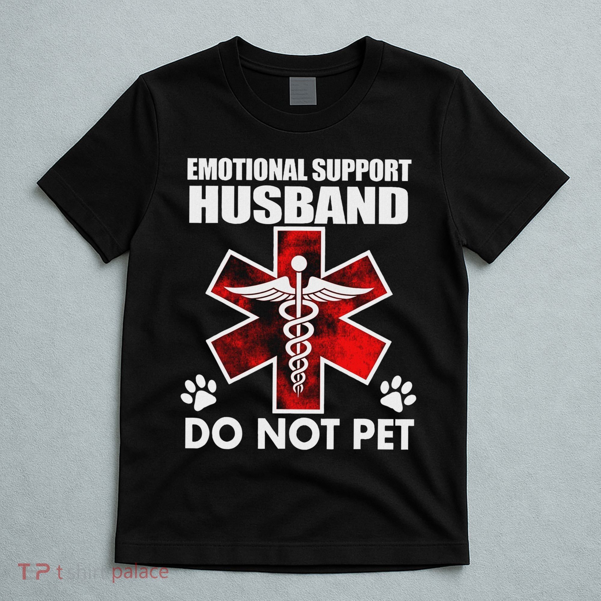 Emotional Support Husband Do Not Pet T-Shirt