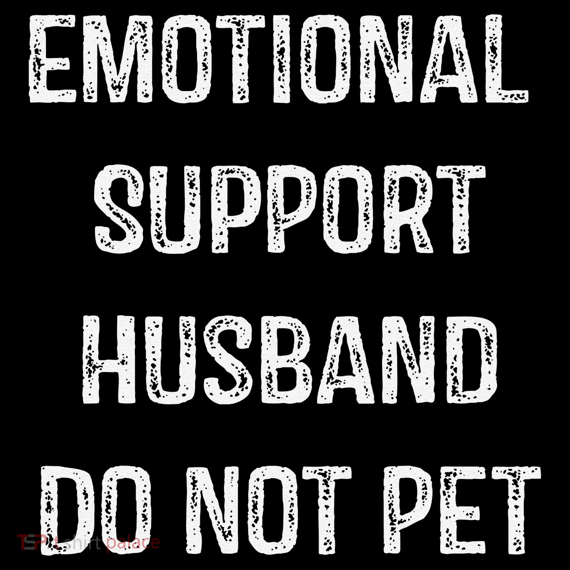 Emotional Support Husband Do Not Pet Coffee Mug