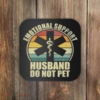 Emotional Support Husband Do Not Pet Coaster thumb 0