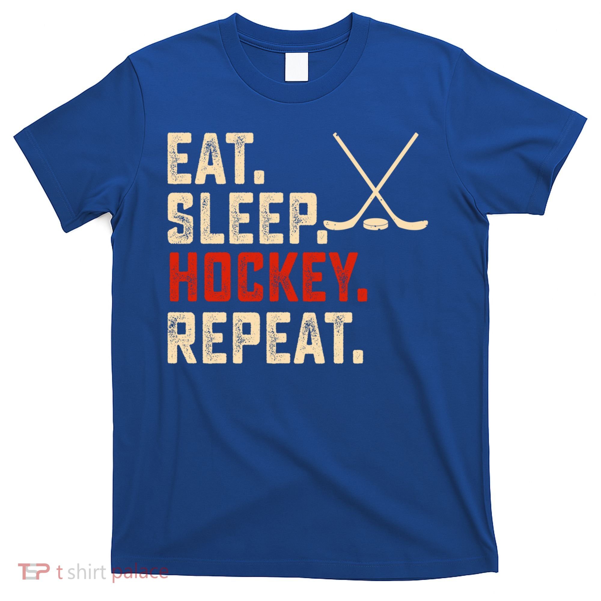 Eat Sleep Hockey Repeat Funny Hockey Player Coach Gift T-Shirt