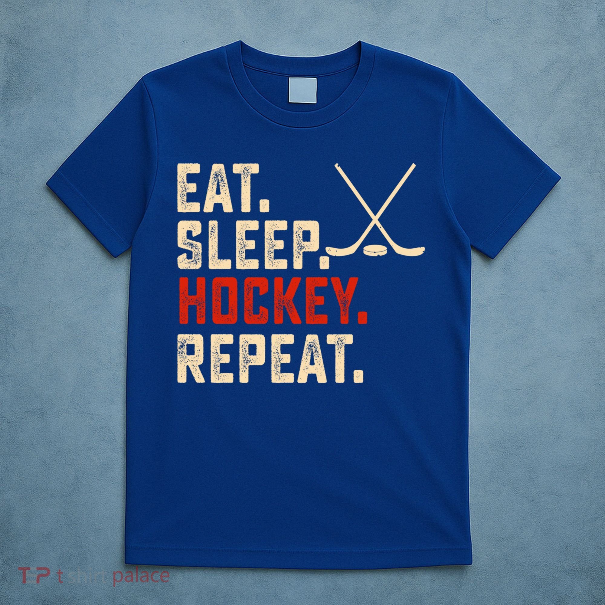 Eat Sleep Hockey Repeat Funny Hockey Player Coach Gift T-Shirt