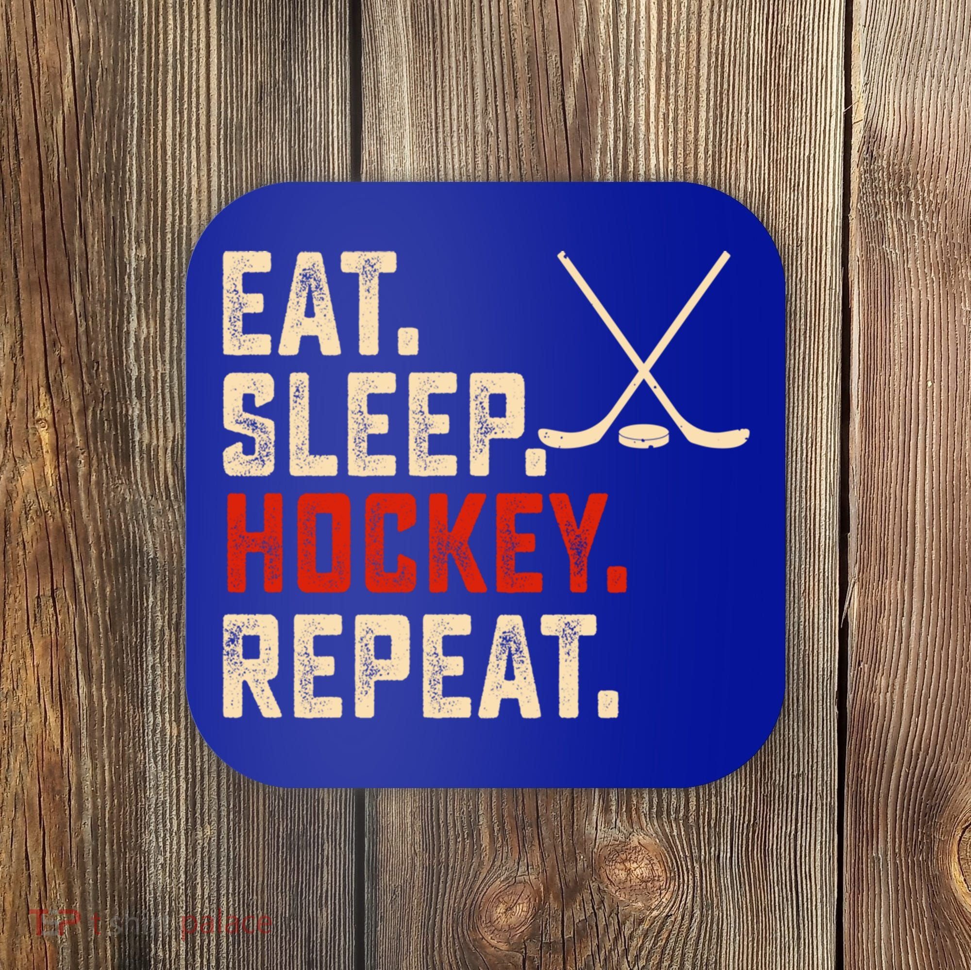 Eat Sleep Hockey Repeat Funny Hockey Player Coach Gift Coaster