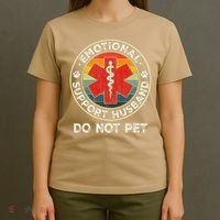 Emotional Support Husband Do Not Pet Funny T-Shirt thumb 4