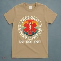 Emotional Support Husband Do Not Pet Funny T-Shirt thumb 5