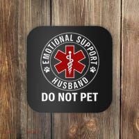 Emotional Support Husband Do Not Pet Coaster thumb 0