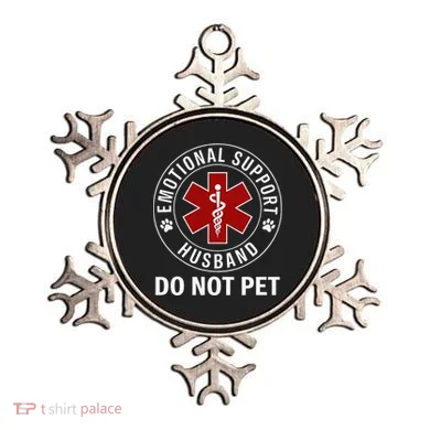 Emotional Support Husband Do Not Pet Ornament