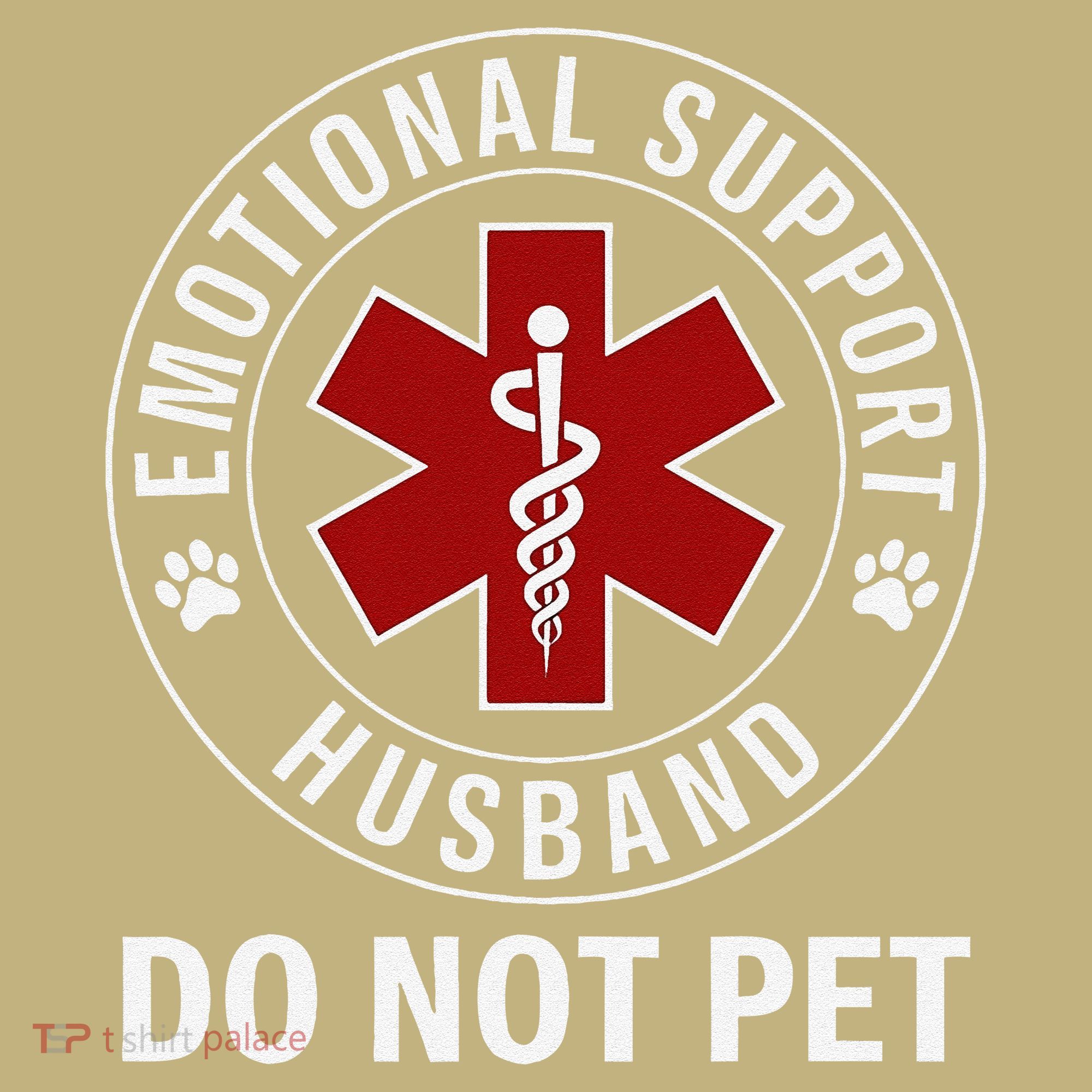 Emotional Support Husband Do Not Pet Sweatshirt