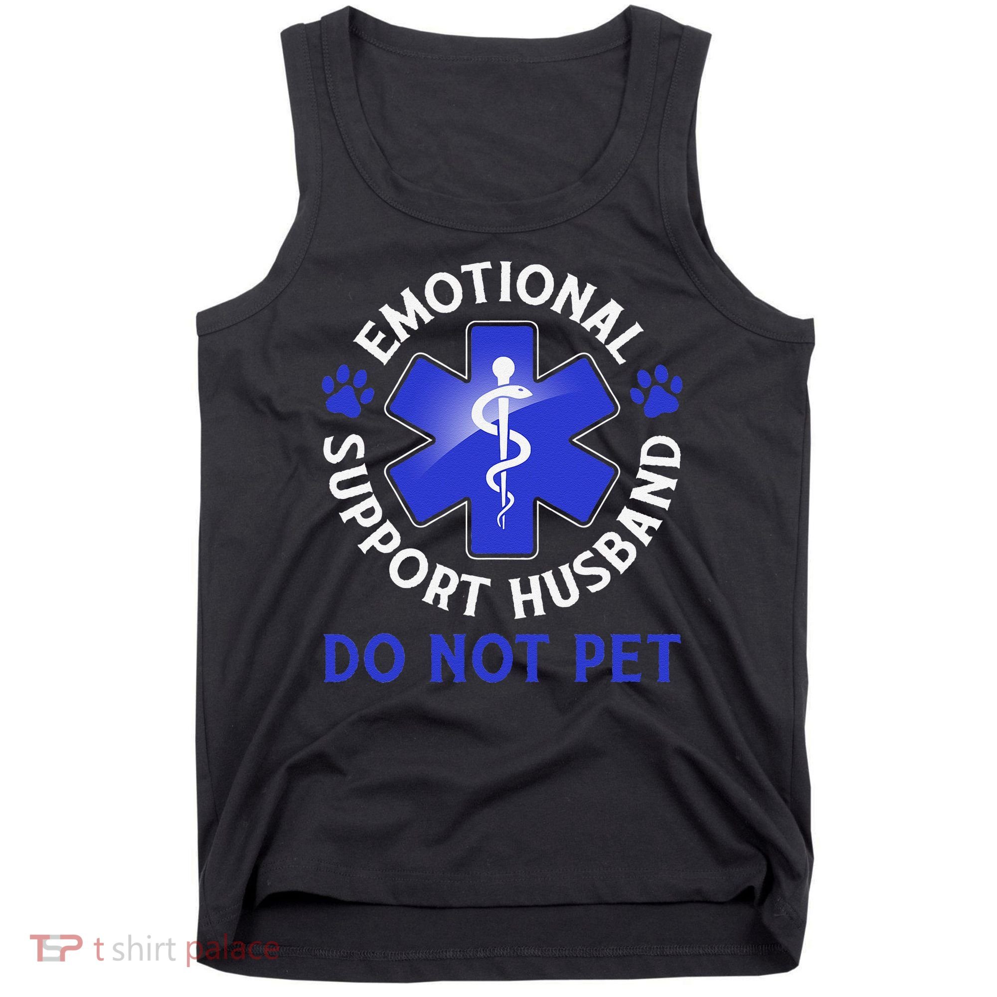 Emotional Support Husband Do Not Pet Marriage Humor Funny Tank Top