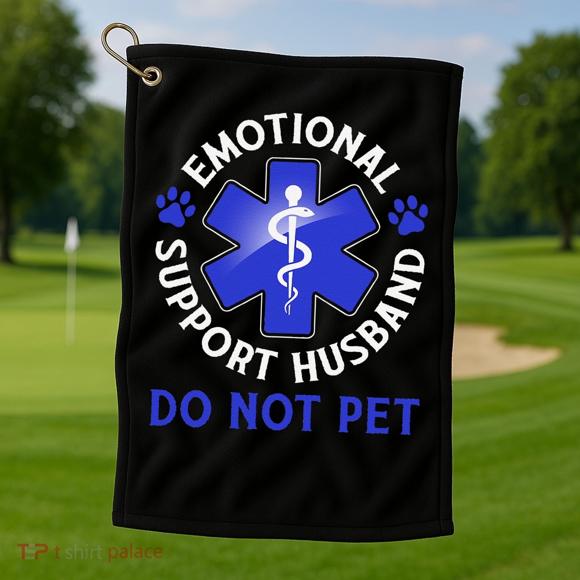 Emotional Support Husband Do Not Pet Marriage Humor Funny Golf Towel