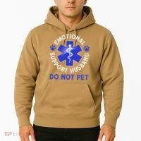 Emotional Support Husband Do Not Pet Marriage Humor Funny Hoodie thumb 2