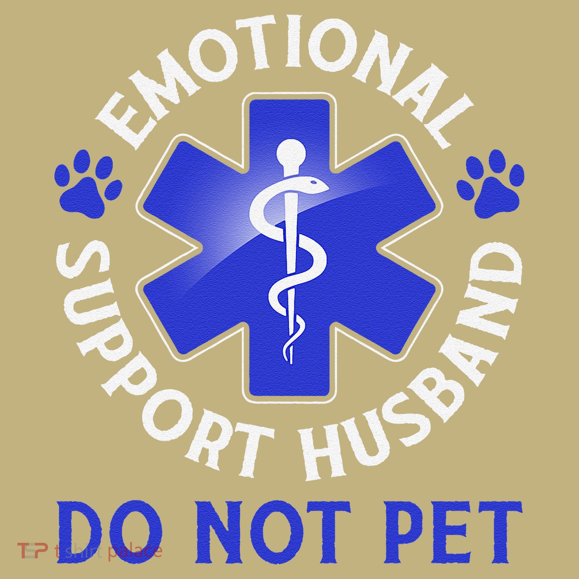 Emotional Support Husband Do Not Pet Marriage Humor Funny T-Shirt