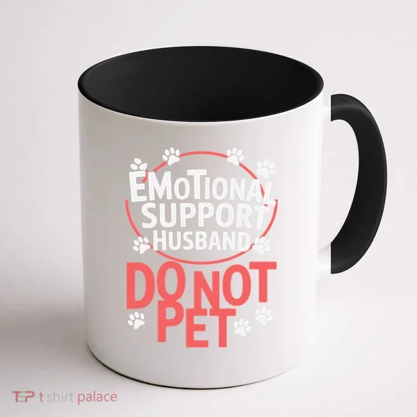 Emotional Support Husband Do Not Pet Coffee Mug