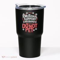 Emotional Support Husband Do Not Pet Tumbler thumb 0