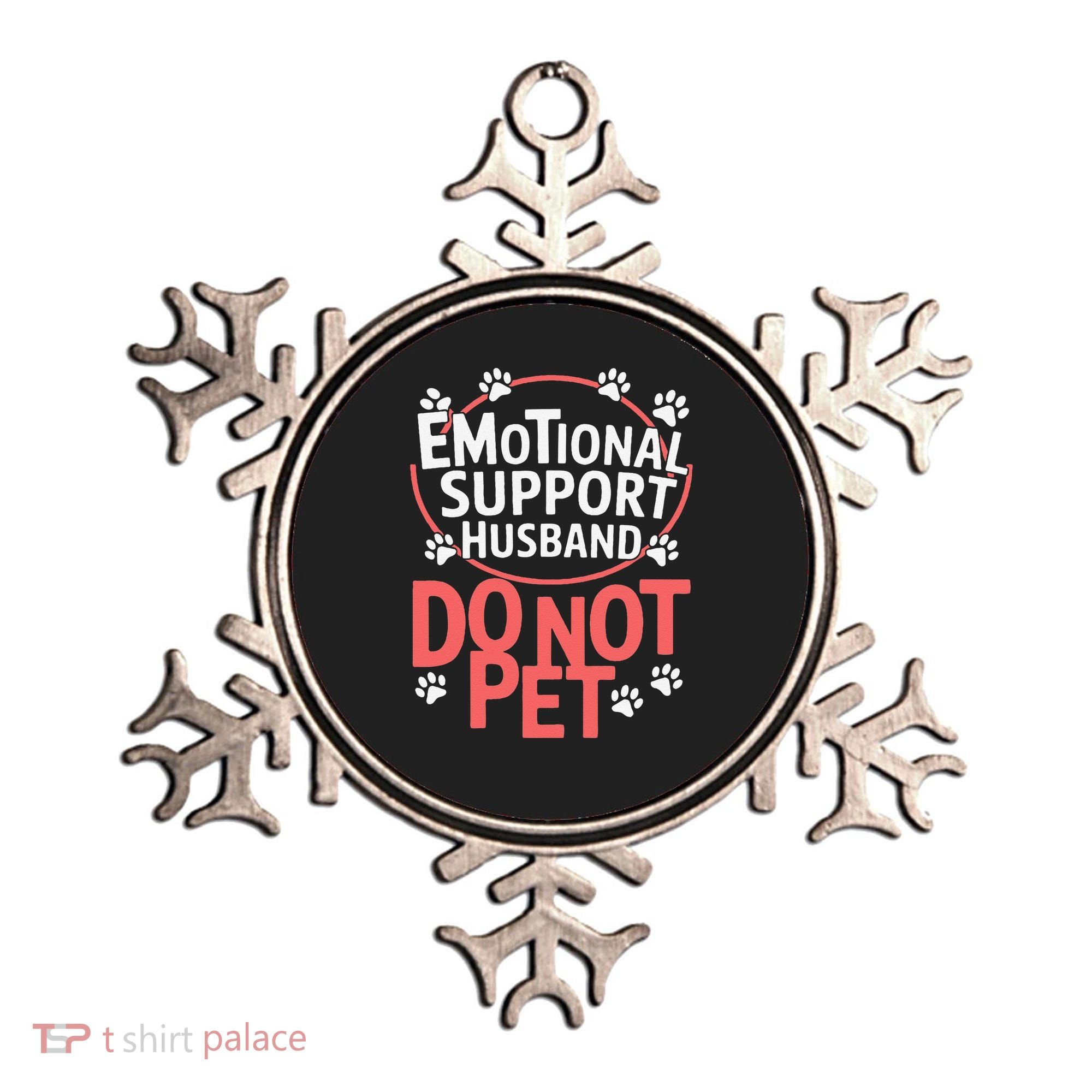Emotional Support Husband Do Not Pet Ornament
