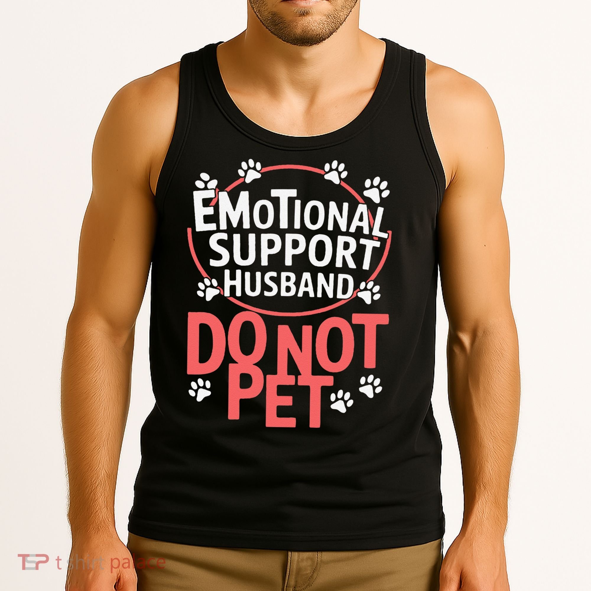 Emotional Support Husband Do Not Pet Tank Top