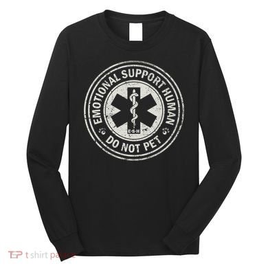 Emotional Support Human Long Sleeve Shirt