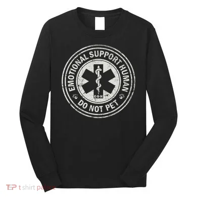 Emotional Support Human Long Sleeve Shirt
