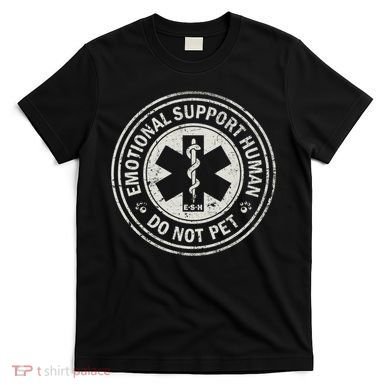 Emotional Support Human T-Shirt