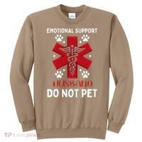 Emotional Support Husband Do Not Pet Sweatshirt thumb 0