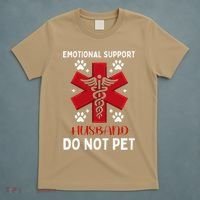 Emotional Support Husband Do Not Pet T-Shirt thumb 5