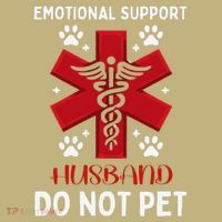 Emotional Support Husband Do Not Pet T-Shirt thumb 7