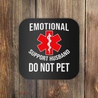 Emotional Support Husband Do Not Pet Funny Coaster thumb 0