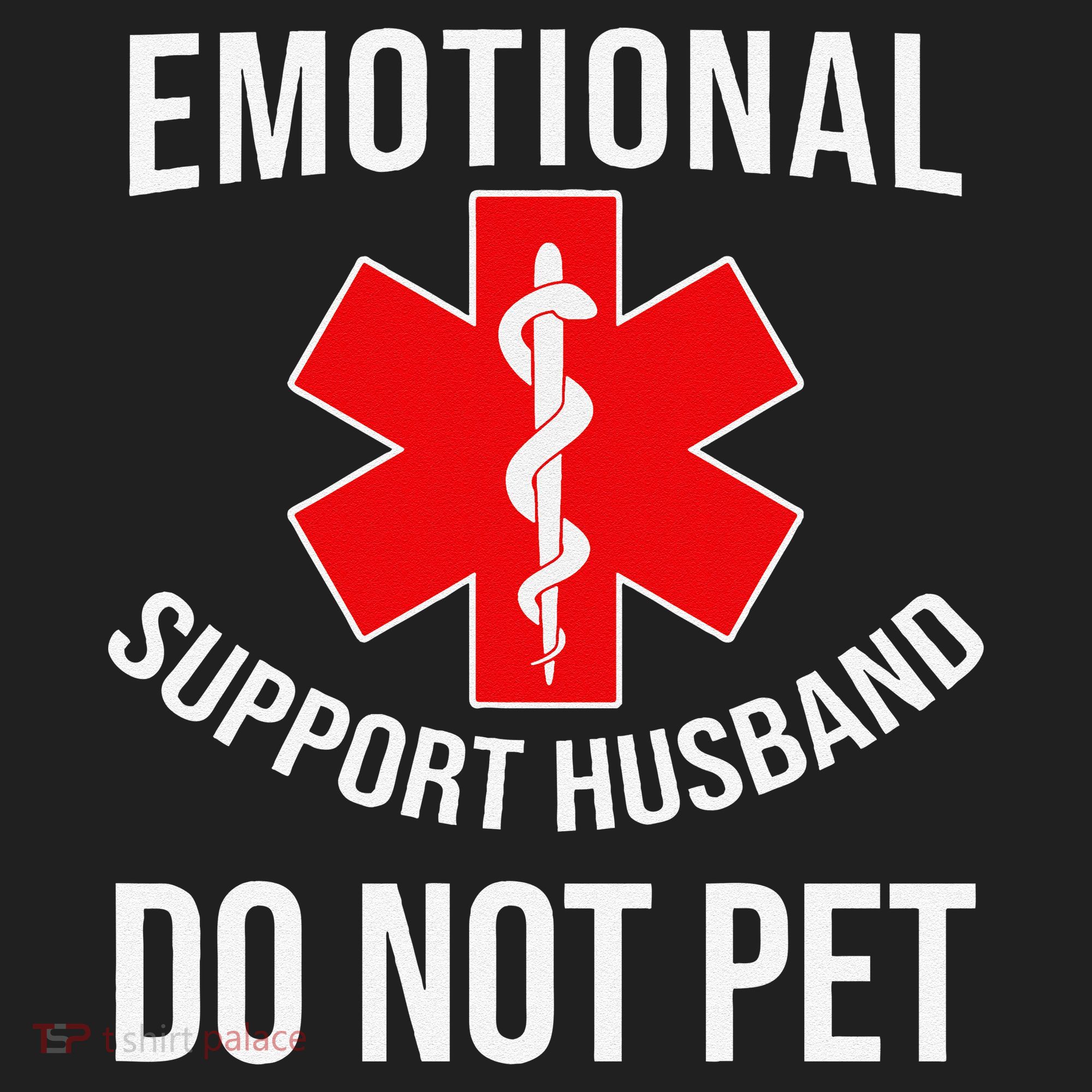 Emotional Support Husband Do Not Pet Funny Tumbler