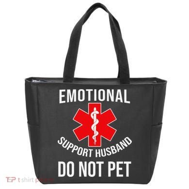 Emotional Support Husband Do Not Pet Funny Tote Bag