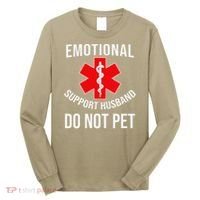 Emotional Support Husband Do Not Pet Funny Long Sleeve Shirt thumb 0
