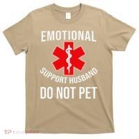 Emotional Support Husband Do Not Pet Funny T-Shirt thumb 0